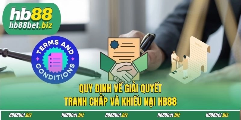 Quy định về giải quyết tranh chấp và khiếu nại HB88